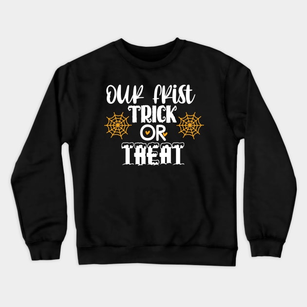 Our first trick or treat Crewneck Sweatshirt by BB Funny Store